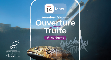 Ouverture de la pêche en 1ère catégorie.